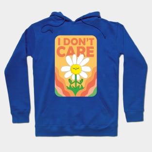 I don't care Hoodie